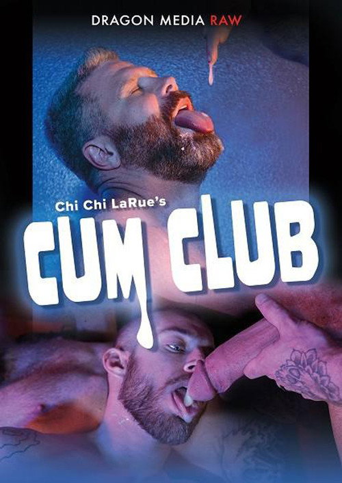 Chi Chi LaRue's: Cum Club — постер