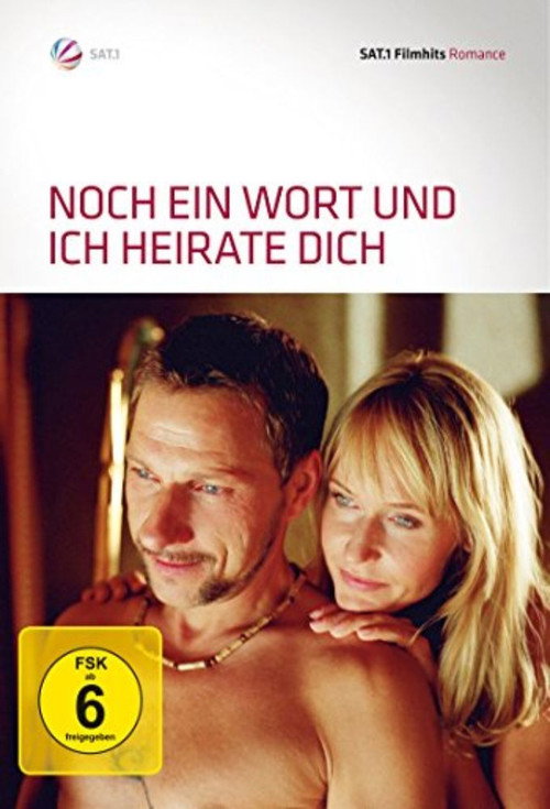 Noch ein Wort und ich heirate dich! — постер