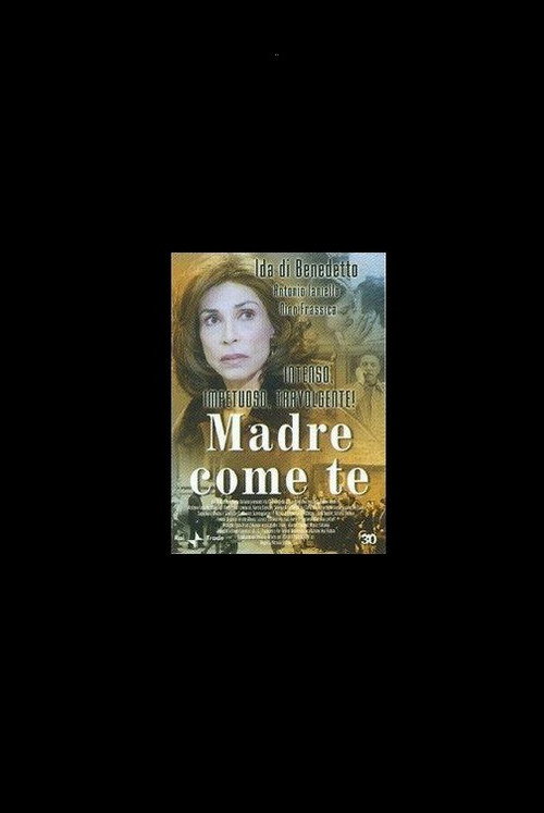 Madre come te — постер