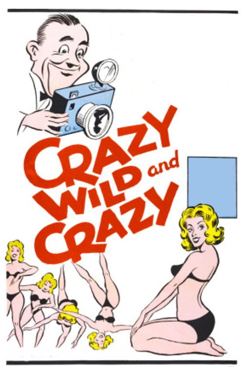 Crazy Wild and Crazy — постер
