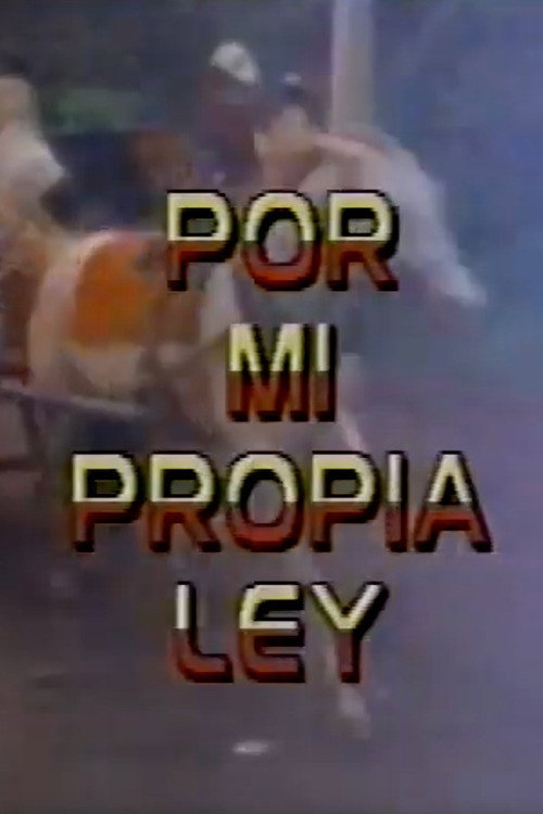 Por Mi Propia Ley — постер