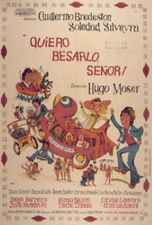 ¡Quiero besarlo señor! — постер