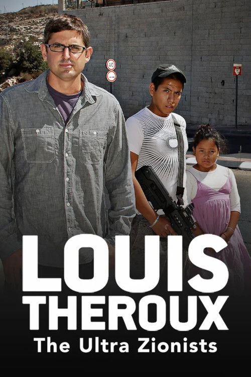 Louis Theroux: The Ultra Zionists — постер