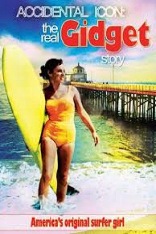 Accidental Icon: The Real Gidget Story — постер