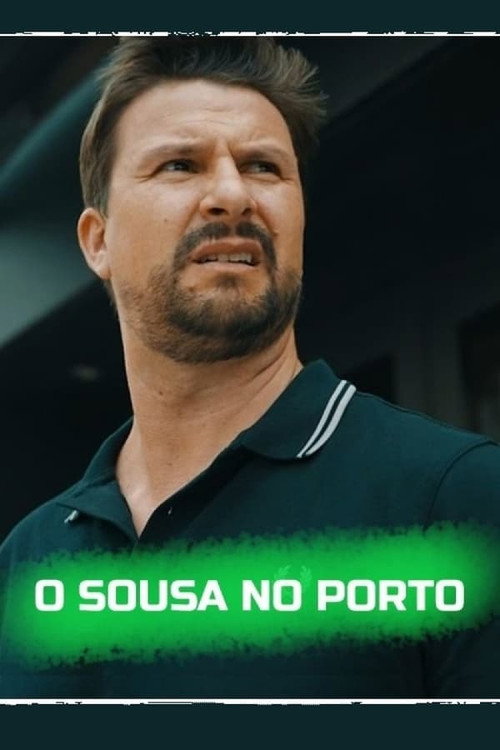 O Sousa no Porto — постер