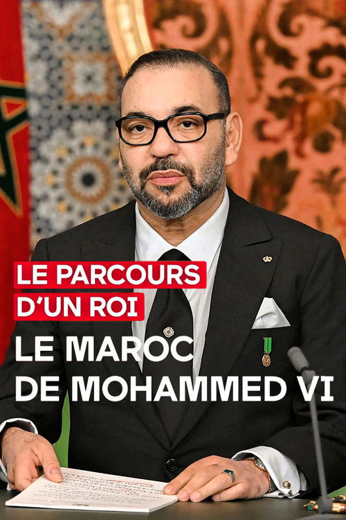 Le parcours d'un roi - Le Maroc de Mohammed VI — постер