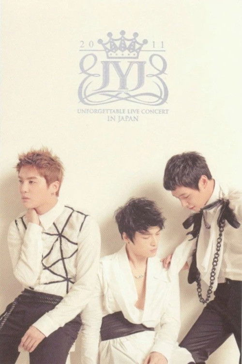 JYJ: 2011 JYJ UNFORGETTABLE LIVE CONCERT IN JAPAN — постер