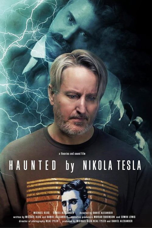 Haunted by Nikola Tesla — постер