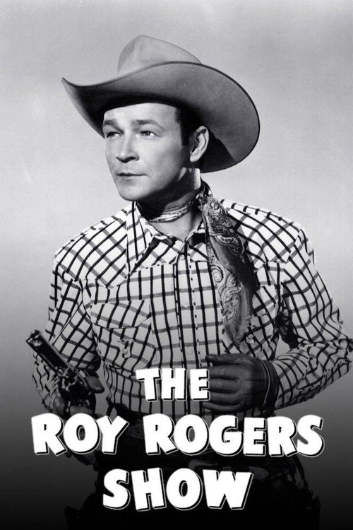 The Roy Rogers Show — постер