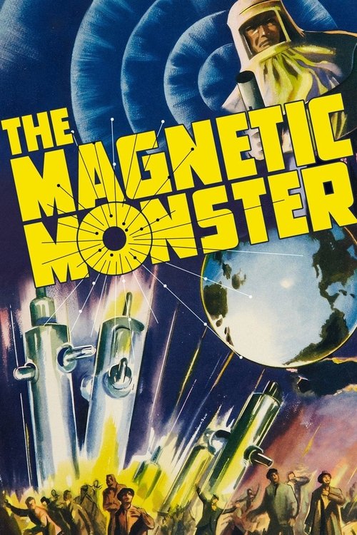 The Magnetic Monster — постер