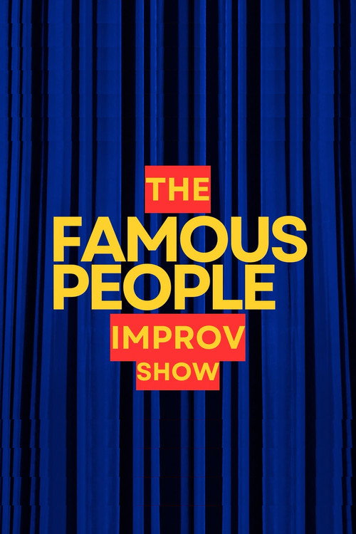 The Famous People Improv Show — постер