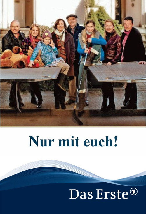 Nur mit euch! — постер