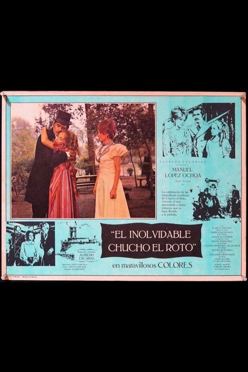 El inolvidable Chucho el Roto — постер