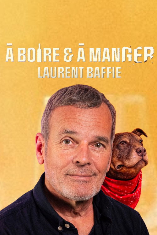 A Boire et à Manger — постер