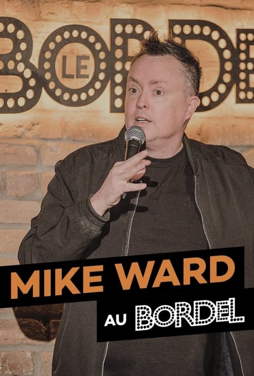 Mike Ward au bordel — постер