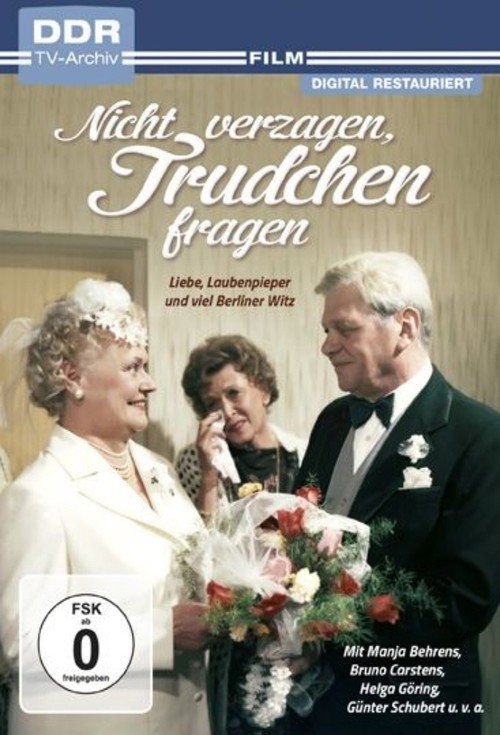Nicht verzagen, Trudchen fragen — постер