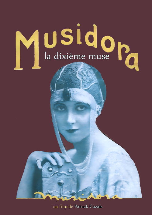 Musidora, la dixième muse — постер