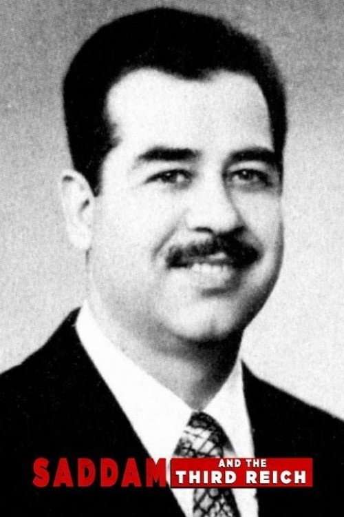 Saddam and the Third Reich — постер