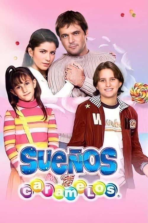 Sueños y Caramelos — постер