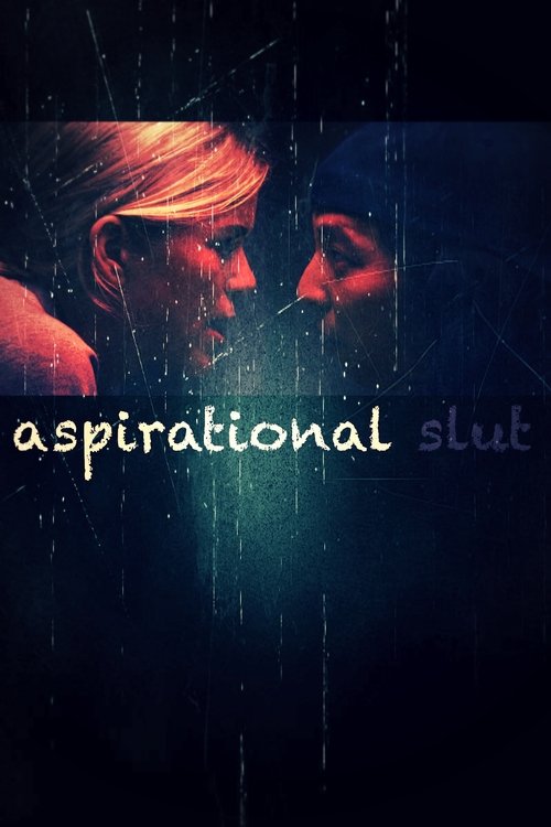 Aspirational Slut — постер