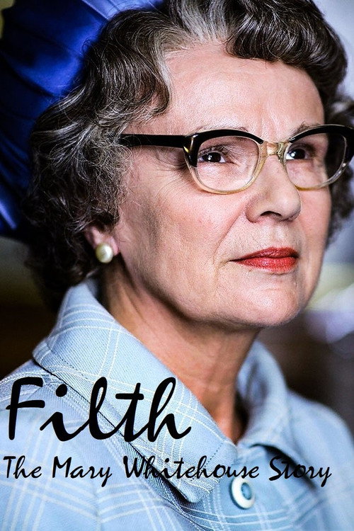 Filth: The Mary Whitehouse Story — постер