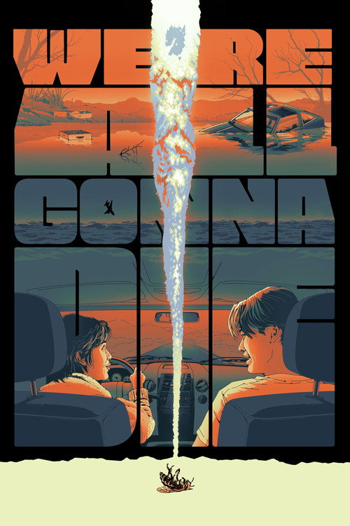 We're All Gonna Die — постер