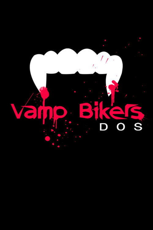 Vamp Bikers Dos — постер