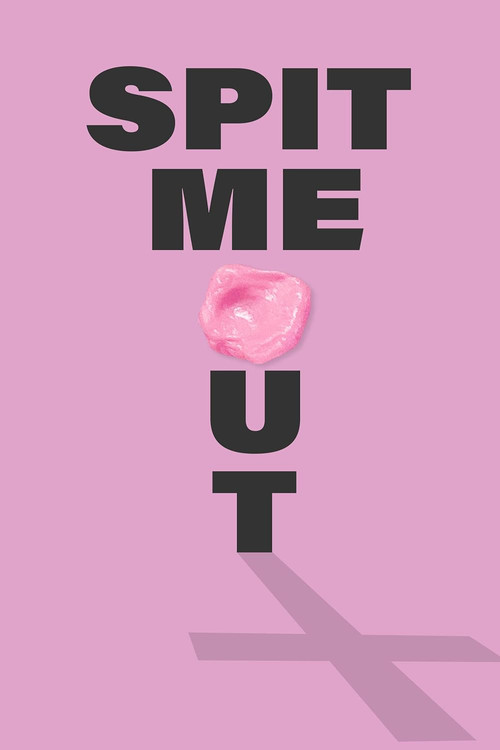 Spit Me Out — постер