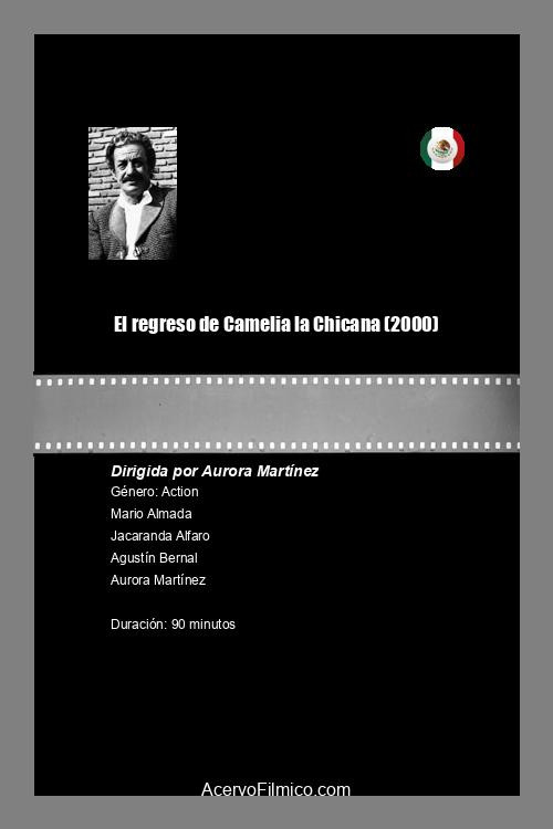El regreso de Camelia la Chicana — постер