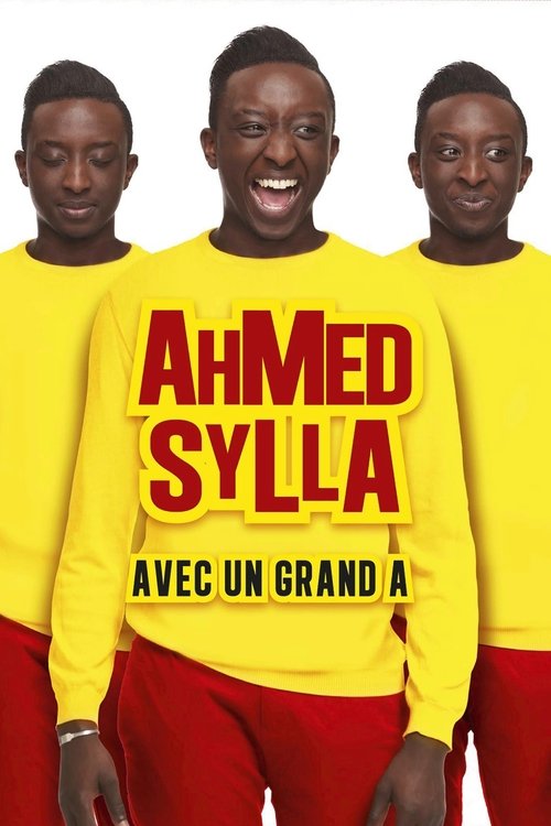 Ahmed Sylla - Avec un grand A — постер