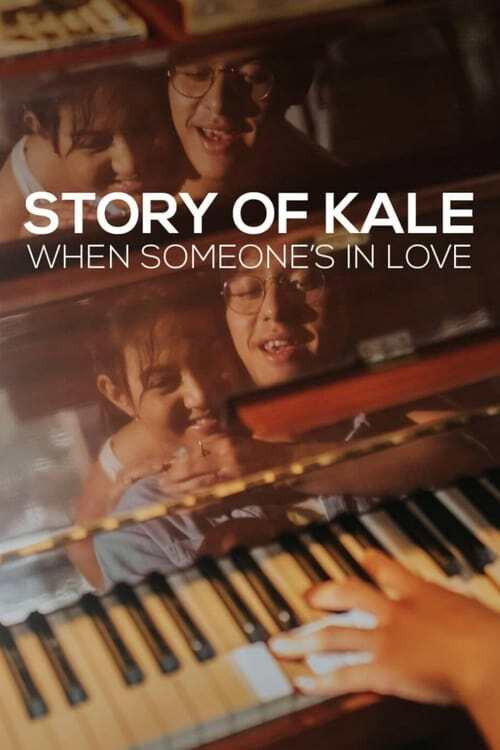 Story of Kale: When Someone's in Love — постер