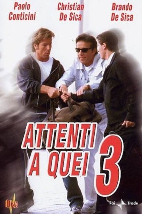 Attenti a quei tre — постер