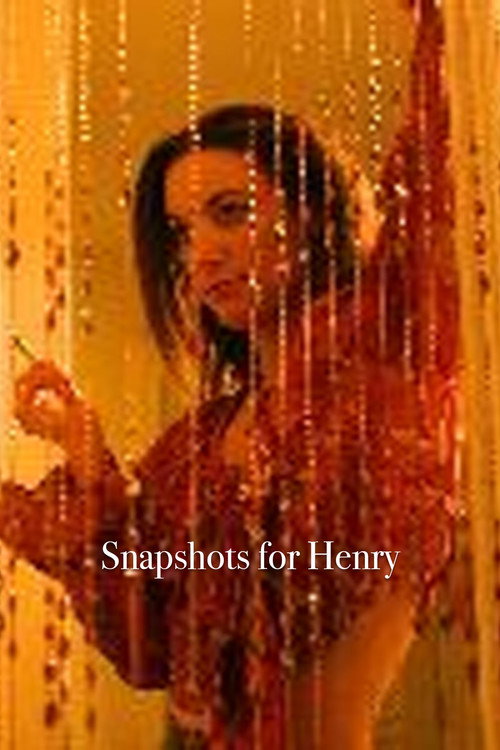 Snapshots for Henry — постер
