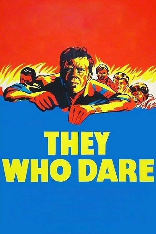 They Who Dare — постер