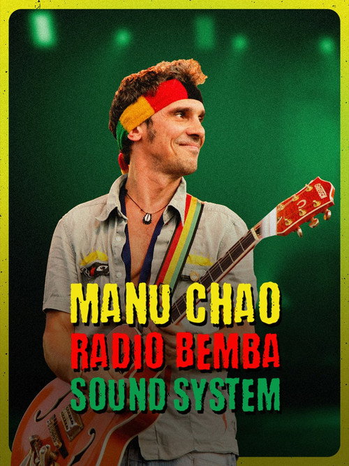 Manu Chao et Radio Bemba Sound System — постер