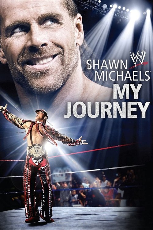 WWE: Shawn Michaels: My Journey — постер