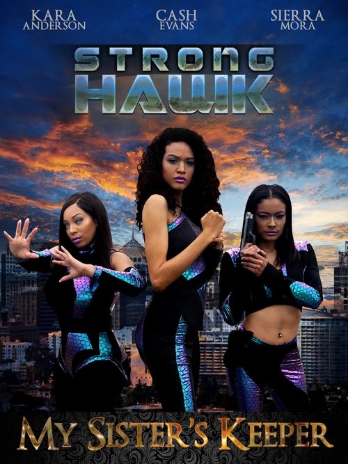Strong Hawk: My Sister's Keeper — постер