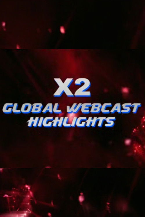 X2 Global Webcast Highlights — постер