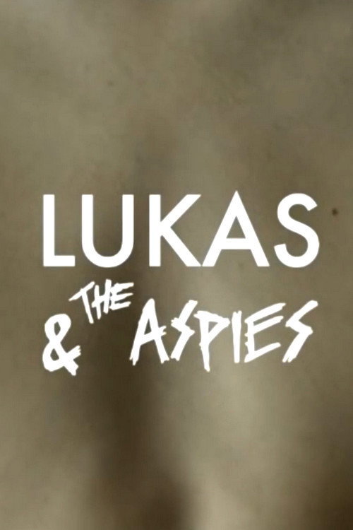 Lukas & the Aspies — постер