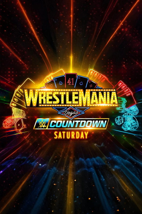 Countdown to WrestleMania 41 Saturday — постер