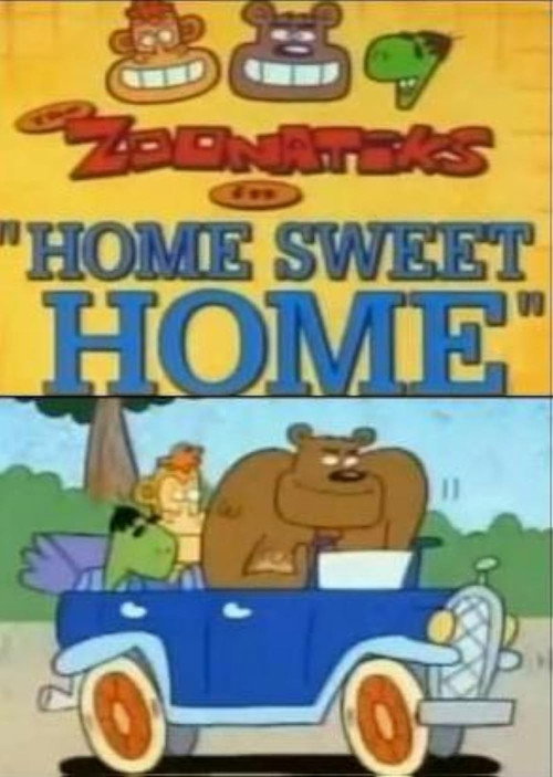 The Zoonatiks in Home Sweet Home — постер