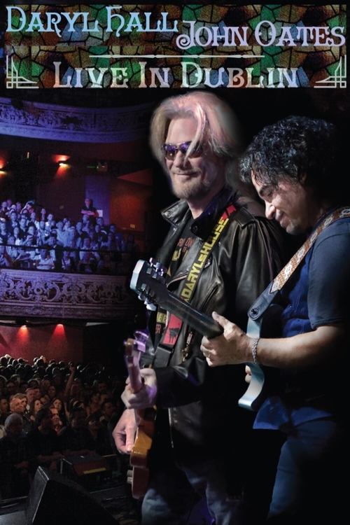 Daryl Hall & John Oates - Live in Dublin — постер