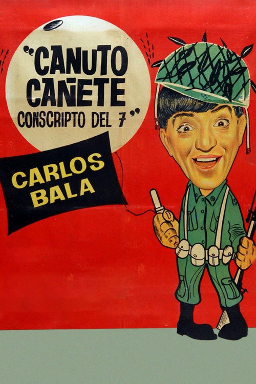 Canuto Cañete, conscripto del 7 — постер