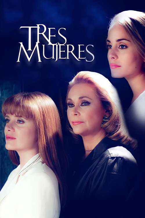 Tres Mujeres — постер