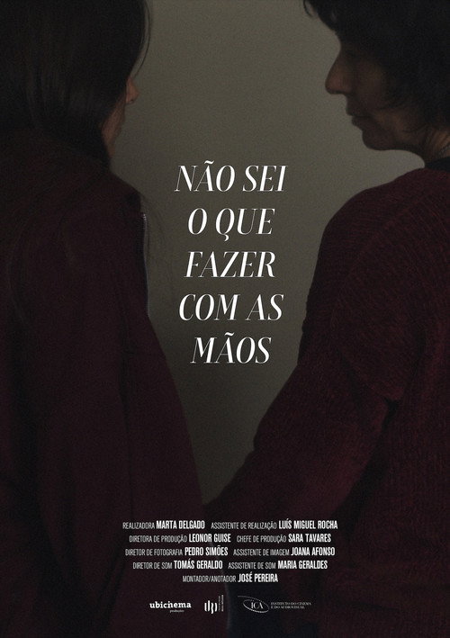 Não Sei O Que Fazer Com As Mãos — постер