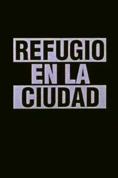Refugio en la ciudad — постер