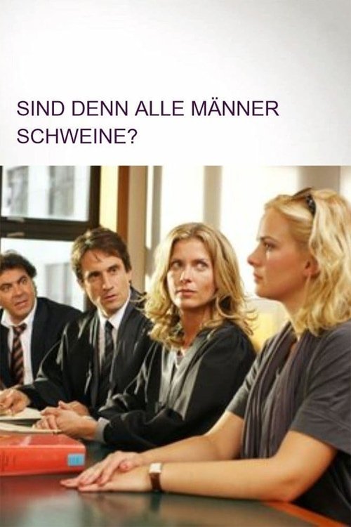 Sind denn alle Männer Schweine? — постер