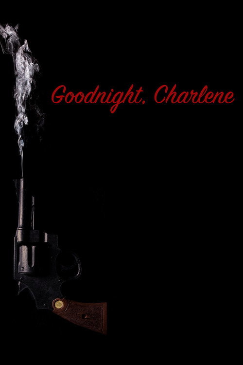 Goodnight, Charlene — постер