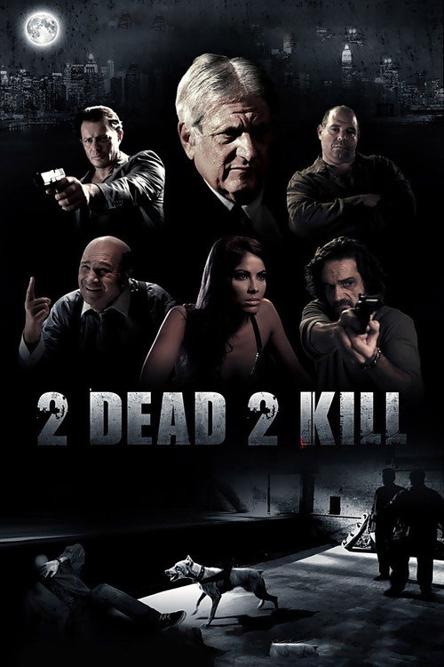 2 Dead 2 Kill — постер