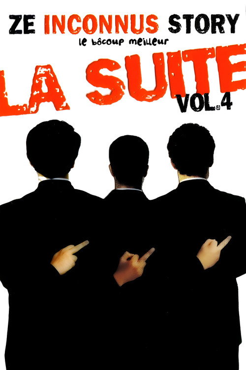 Les Inconnus - Ze Inconnus Story - Le bôcoup meilleur: la suite Vol 4 — постер